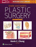 Grabb and Smith's Plastic Surgery (Ninth Edition) by Kevin C. Chung