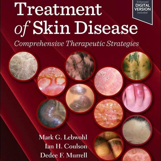 Treatment of Skin Disease: Comprehensive Therapeutic Strategies – 7th Edition
