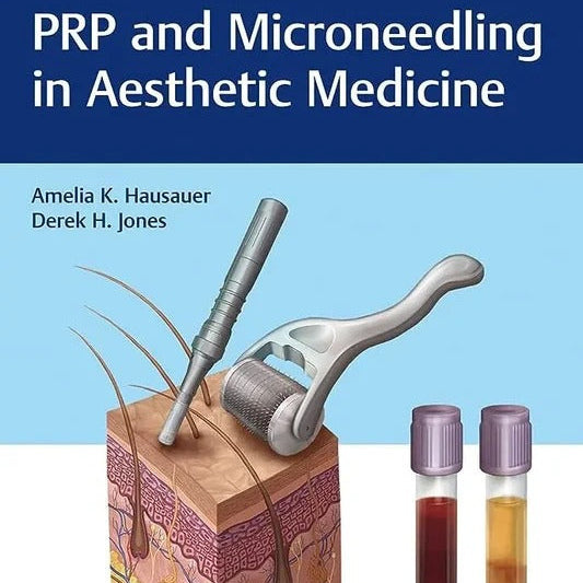 PRP and Microneedling in Aesthetic Medicine